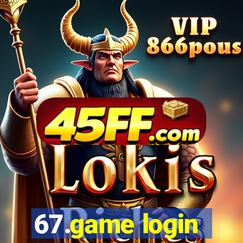 67.game login